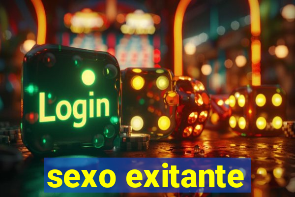 sexo exitante